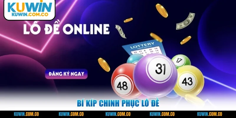 Bí kíp chinh phục lô đề