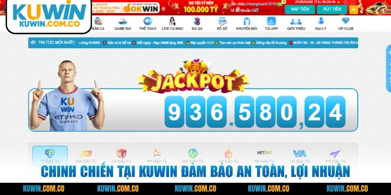 Chinh chiến tại KUWIN đảm bảo an toàn, lợi nhuận