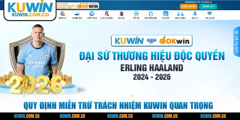 Quy định miễn trừ trách nhiệm KUWIN quan trọng