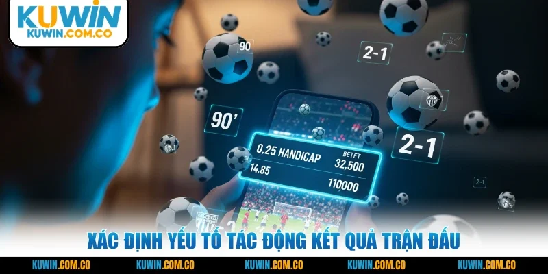 Xác định yếu tố tác động kết quả trận đấu